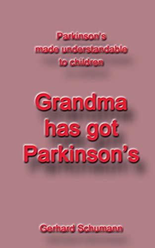 GRANDMA HAS GOT PARKINSON´S | 9783750417427 | SCHUMANN, GERHARD