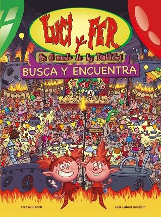 LUCI Y FER. EN EL MUNDO DE LOS DIABLICHOS | 9788448844202 | BLANCH, TERESA / LABARI ILUNDAIN, JOSE ANGEL