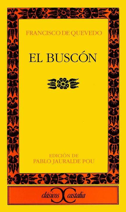 BUSCÓN, EL (2ª EDICIÓN CORREGIDA Y RENOVADA) | 9788497401463 | QUEVEDO, FRANCISCO DE