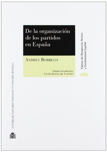 DE LA ORGANIZACION DE PARTIDOS EN ESPAÑA | 9788425913945 | BORREGO, ANDRES