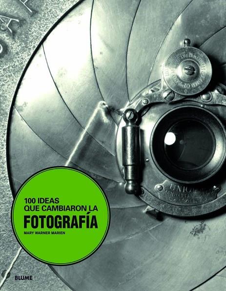 100 IDEAS QUE CAMBIARON LA FOTOGRAFÍA | 9788498016253 | MARIEN, MARY WARNER