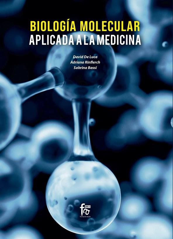 BIOLOGÍA MOLECULAR APLICADA A LA MEDICINA | 9788413236742 | BASSI / DE LUCA