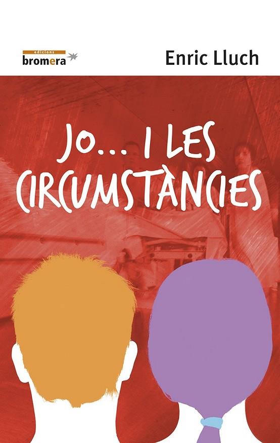 JO... I LES CIRCUMSTÀNCIES | 9788476606346 | LLUCH, ENRIC