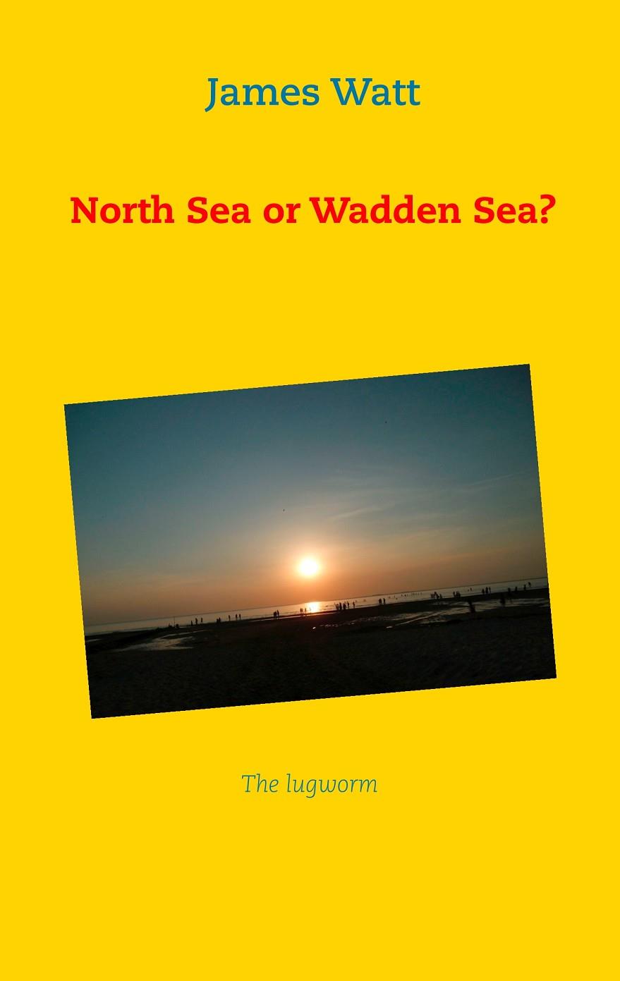 NORTH SEA OR WADDEN SEA? | 9783735782595 | WATT, JAMES
