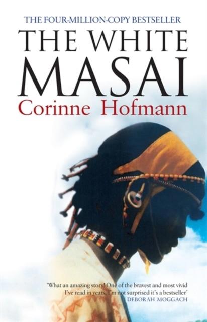 WHITE MASAI, THE | 9781905147083 | HOFMANN, CORINNE