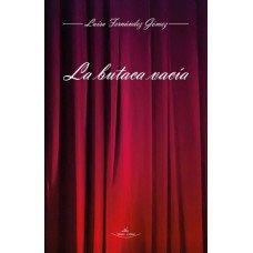 BUTACA VACÍA, LA | 9788418516771 | FERNÁNDEZ GÓMEZ, LUISA