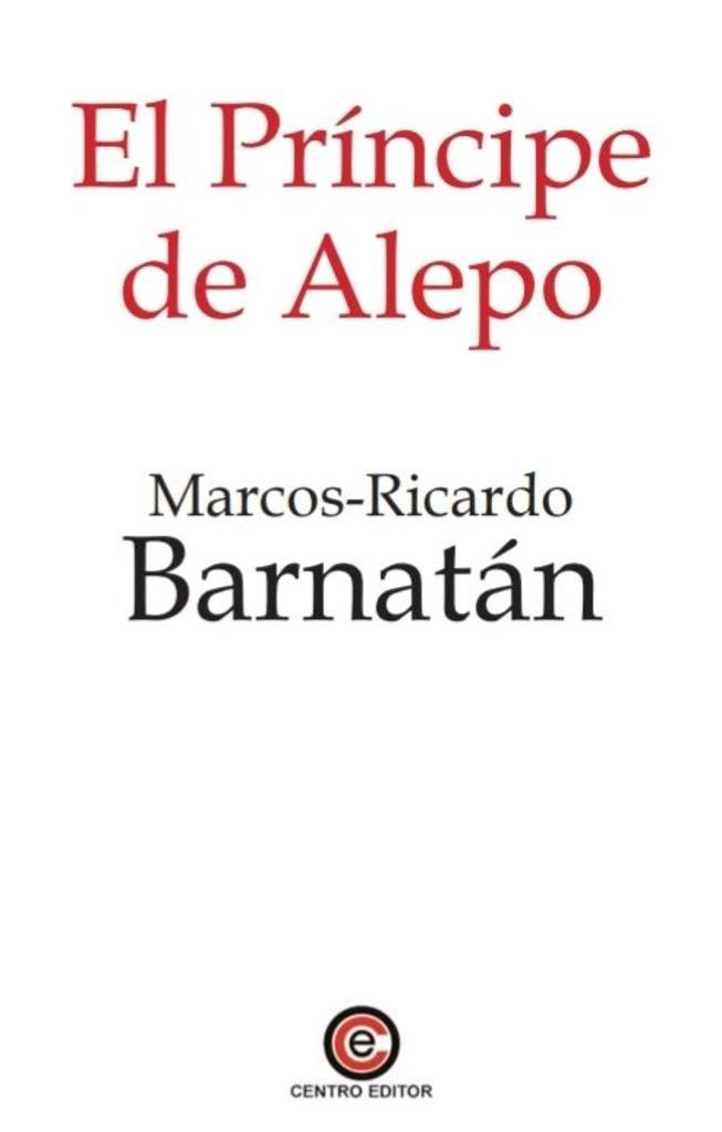 PRINCIPE DE ALEPO, EL | 9788412268775 | BARNATAN, MARCOS RICARDO