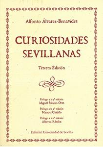 CURIOSIDADES SEVILLANAS | 9788447218608 | ÁLVAREZ-BENAVIDES, ALFONSO