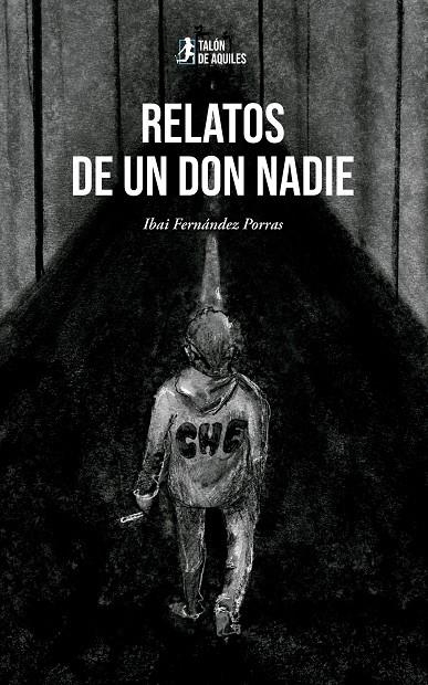 RELATOS DE UN DON NADIE | 9791387999360 | FERNÁNDEZ PORRAS, IBAI