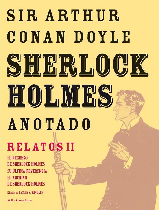SHERLOCK HOLMES ANOTADO - RELATOS II. EL REGRESO DE SHERLOCK HOLMES | 9788446025436 | DOYLE, ARTHUR CONAN