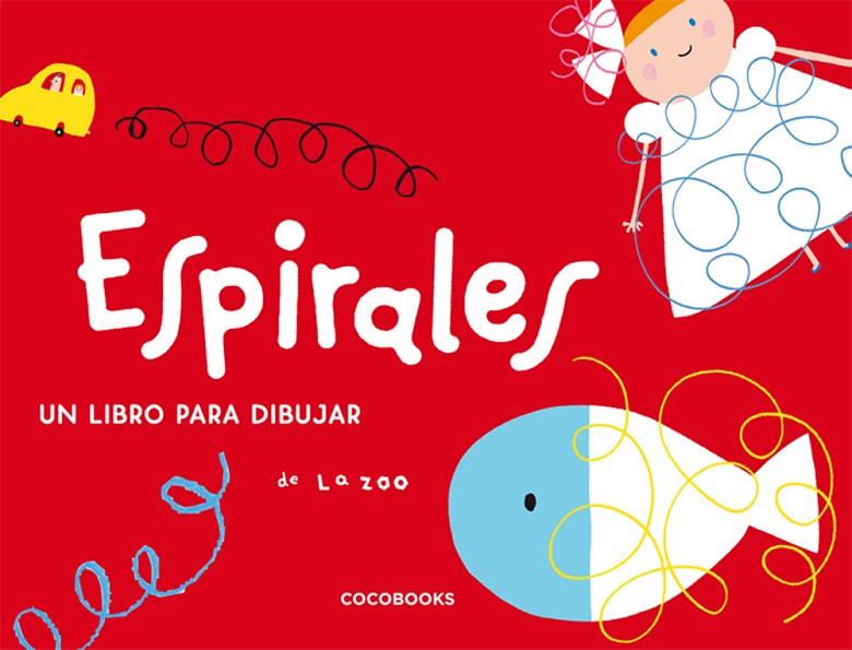 ESPIRALES | 9788493512743 | LA ZOO