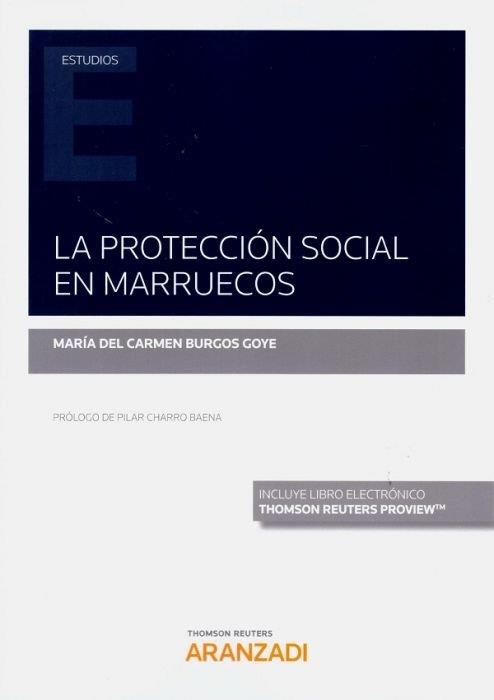 PROTECCION SOCIAL EN MARRUECOS, LA | 9788413467443 | BURGOS GOYE, MARIA DEL CARMEN