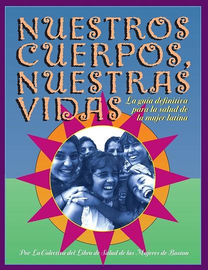 NUESTROS CUERPOS, NUESTRAS VIDAS | 9788474260755 | COLECTIVO DE MUJERES DE BOSTON