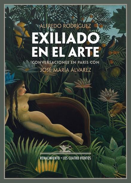 EXILIADO EN EL ARTE | 9788484727897 | RODRIGUEZ, ALFREDO