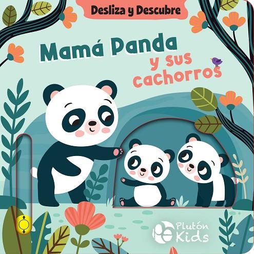 DESLIZA Y DESCUBRE : MAMÁ PANDA Y SUS CACHORROS | 9791387776251 | VARIOS AUTORES