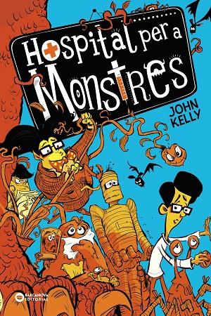 HOSPITAL PER A MONSTRES 01 | 9788448952747 | KELLY, JOHN
