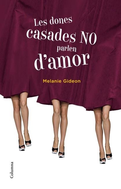 DONES CASADES NO PARLEN D'AMOR, LES | 9788466415163 | GIDEON, MELANIE