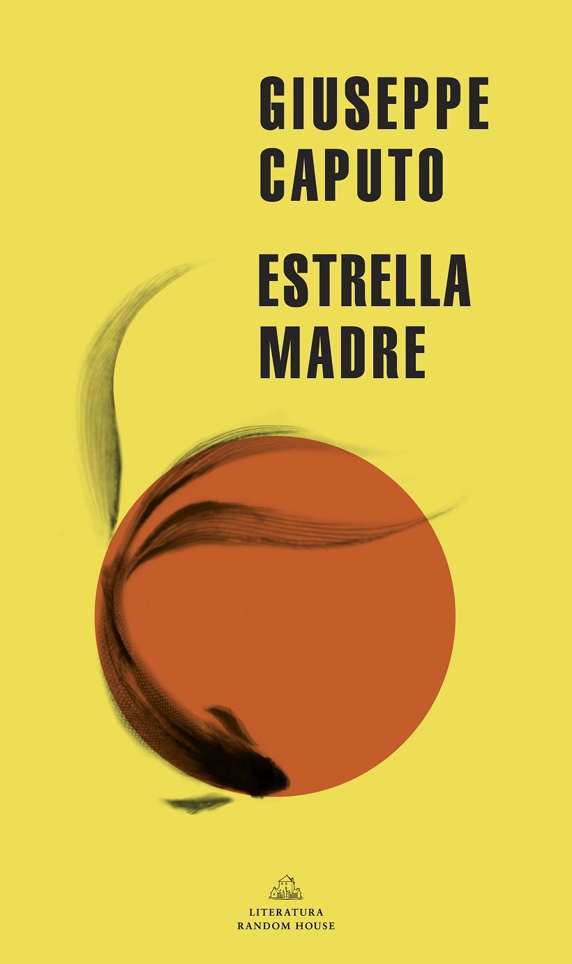 ESTRELLA MADRE | 9788439738930 | CAPUTO, GIUSEPPE