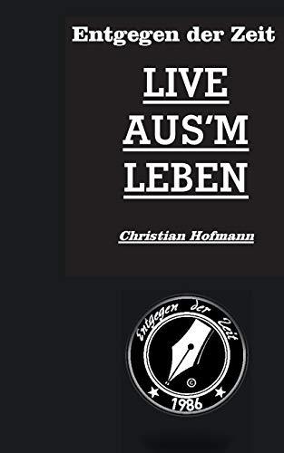 ENTGEGEN DER ZEIT | 9783751908399 | HOFMANN, CHRISTIAN
