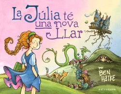 JÚLIA TÉ UNA NOVA LLAR, LA | 9788467948462 | HATKE, BEN