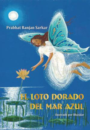 LOTO DORADO DEL MAR AZUL, EL | 9788493593063 | SARKAR, PRABHAT RANJAN