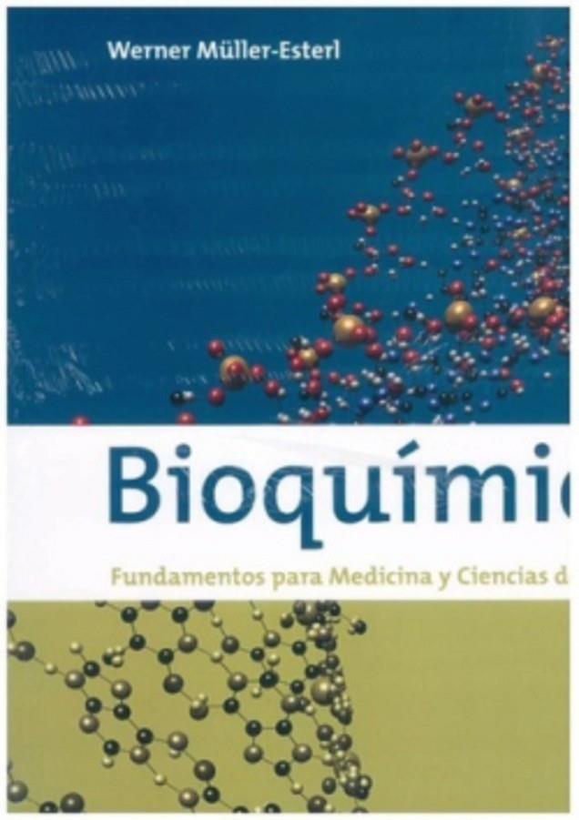 BIOQUIMICA FUNDAMENTOS PARA LA MEDICINA Y CIENCIAS DE LA VIDA | 9788429173963 | MÜLLER-ESTERL, WERNER