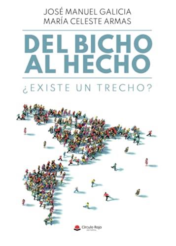 DEL BICHO AL HECHO | 9788413851662 | GALICIA, JOSÉ MANUEL