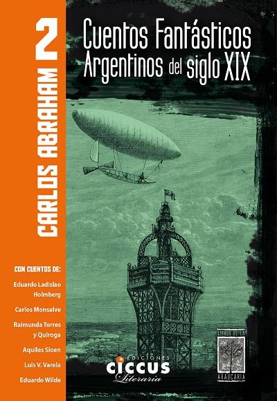 CUENTOS FANTÁSTICOS ARGENTINOS DEL SIGLO XIX - TOMO 2 | 9789876937030 | ABRAHAM, CARLOS