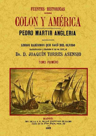 FUENTES HISTÓRICAS SOBRE COLÓN Y AMÉRICA (4 TOMOS) | 9788490013304 | MARTIR ANGLERIA, PEDRO
