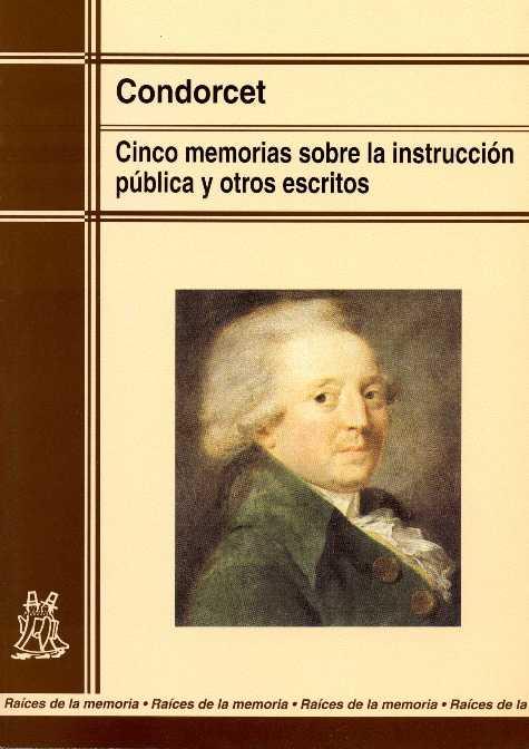 CINCO MEMORIAS SOBRE INSTRUCCION PUBLICA Y OTROS ESCRITOS | 9788471124432 | CONDORCET