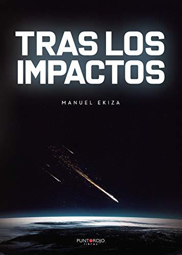 TRAS LOS IMPACTOS | 9788418270758 | EKIZA, MANUEL