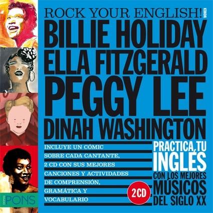 ROCK YOUR ENGLISH! WOMEN (BILLIE HOLIDAY, ELLA FITZGERALD, PEGGY LEE Y DINAH WASHINGTON) | 9788415640295 | VARIOS AUTORES