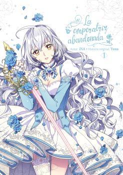 EMPERATRIZ ABANDONADA 01, LA | 9788467958102 | YUNA, INA