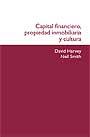 CAPITAL FINANCIERO, PROPIEDAD INMOBILIARIA Y CULTURA | 9788449024092 | HARVEY, DAVID