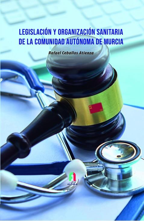LEGISLACIÓN Y ORGANIZACIÓN SANITARIA | 9788418980329 | CEBALLOS ATIENZA, RAFAEL