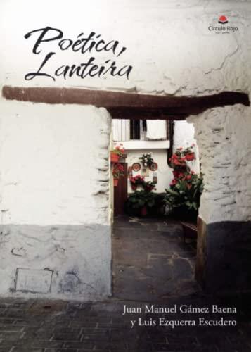 POÉTICA, LANTEIRA | 9788411286589 | EZQUERRA ESCUDERO, LUIS