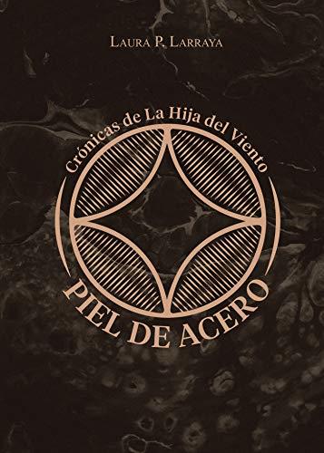 PIEL DE ACERO | 9788409221844 | P. LARRAYA, LAURA