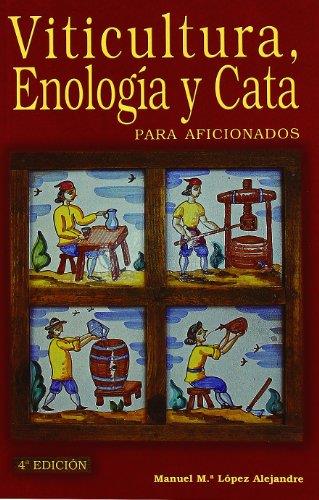 VITICULTURA, ENOLOGÍA Y CATA PARA AFICIONADOS | 9788484762249 | LOPEZ ALEJANDRE, MANUEL MARIA