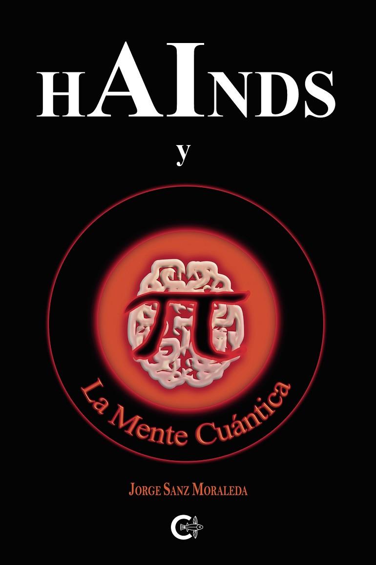 HAINDS Y LA MENTE CUÁNTICA | 9788418500312 | SANZ MORALEDA, JORGE