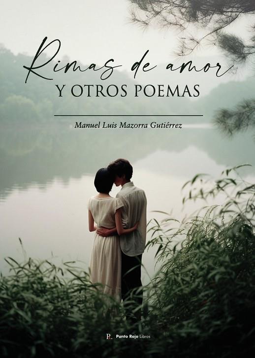 RIMAS DE AMOR Y OTROS POEMAS | 9798867541965 | MAZORRA GUTIÉRREZ, MANUEL LUIS