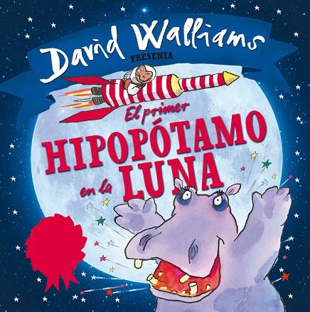 PRIMER HIPOPÓTAMO EN LA LUNA, EL | 9788448845339 | WALLIAMS, DAVID / ROSS, TONY