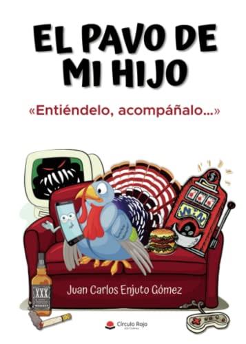 PAVO DE MI HIJO, EL | 9788411378383 | ENJUTO GÓMEZ, JUAN CARLOS