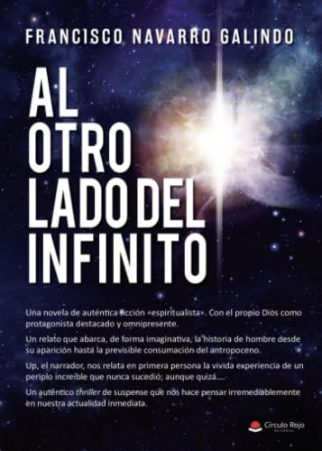 AL OTRO LADO DEL INFINITO | 9788411590280 | NAVARRO GALINDO, FRANCISCO