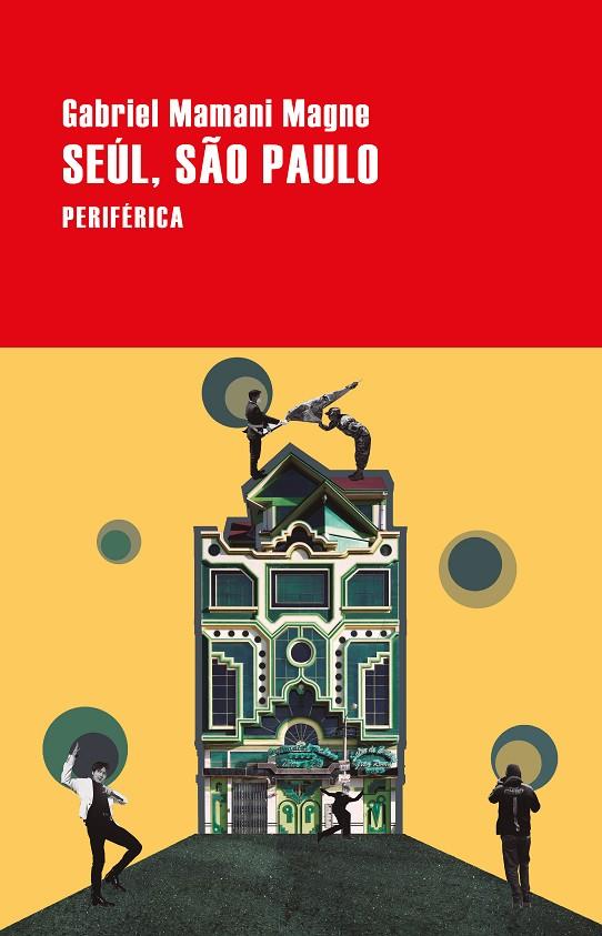 SEÚL, SÃO PAULO | 9788418838736 | MAMANI, GABRIEL