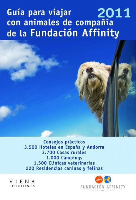GUIA PARA VIAJAR CON ANIMALES COMPAÑIA 2011 | 9788483306338 | FUNDACIÓN AFFINITY