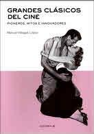 GRANDES CLASICOS DEL CINE | 9788495121325 | VILLEGAS LOPEZ