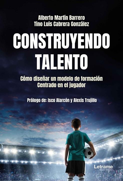 CONSTRUYENDO TALENTO | 9791370293789 | BARRERO, ALBERTO MARTIN / CABRERA GONZALEZ, TINO LUIS