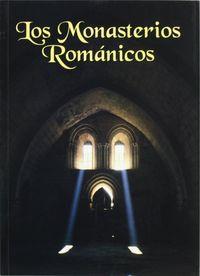 MONASTERIOS ROMÁNICOS, LOS | 9788489483163 | VARIOS AUTORES