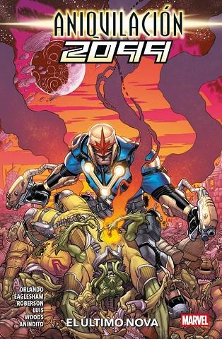 100% MARVEL. ANIQUILACIÓN 2099 | 9788410518377 | EAGLESHAM, DALE / ORLANDO, STEVE