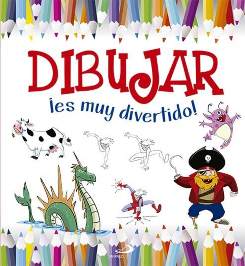 DIBUJAR ¡ES MUY DIVERTIDO! | 9788428546676 | VARIOS AUTORES